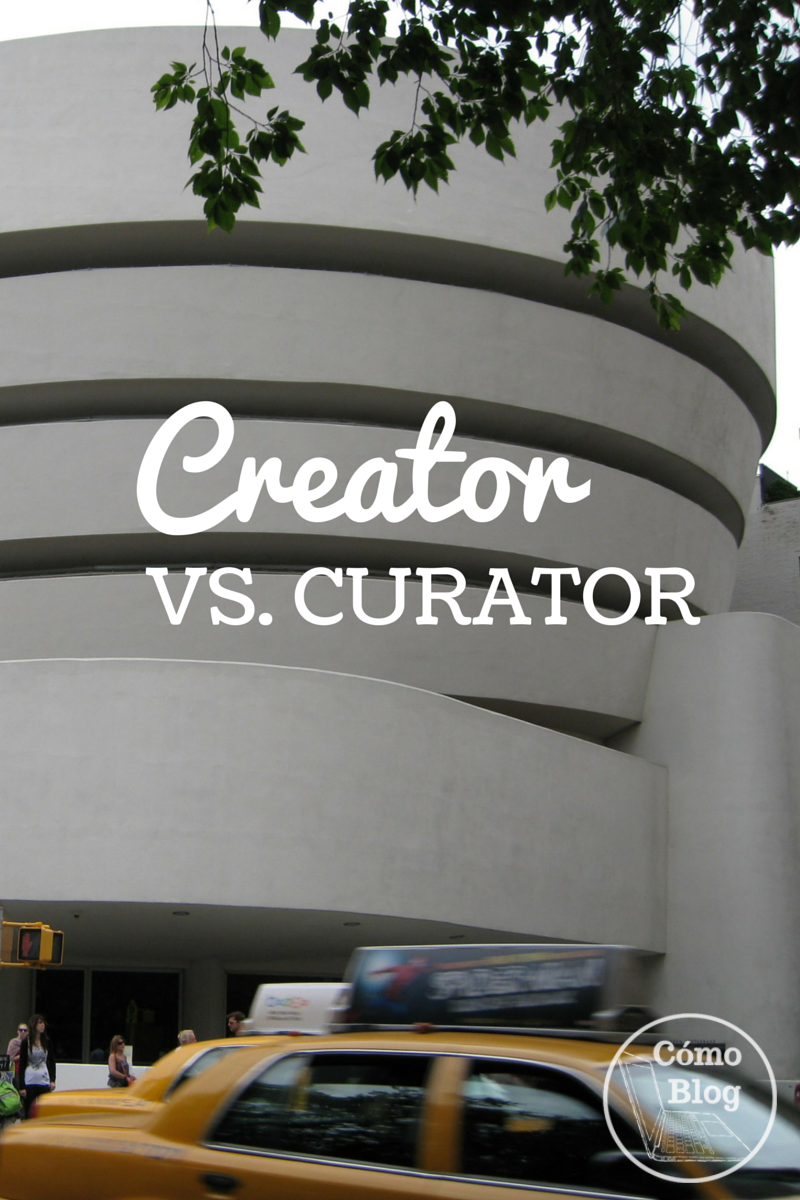 Creator vs. curator via comoblog.com