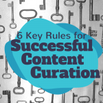 6 Keys to Successful Content Curation @ ComoBlog.com