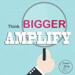 Think Bigger: Amplify in 2015 with @ComoBlog.com