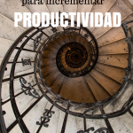 incrementar tu productividad con estas 12 cosas @ComoBlog.com