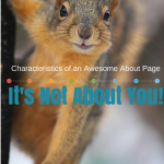 It's Not About You! Characteristics of an Awesome About Page via ComoBlog.com
