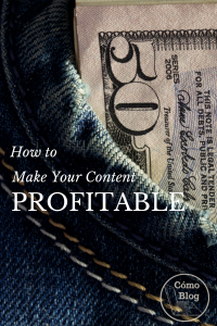 How to Make Your Content Profitable