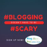 blogging doesn't have to be scary via ComoBlog.com