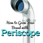9 Ways to Grow Your Brand with Periscope via comoblog.com
