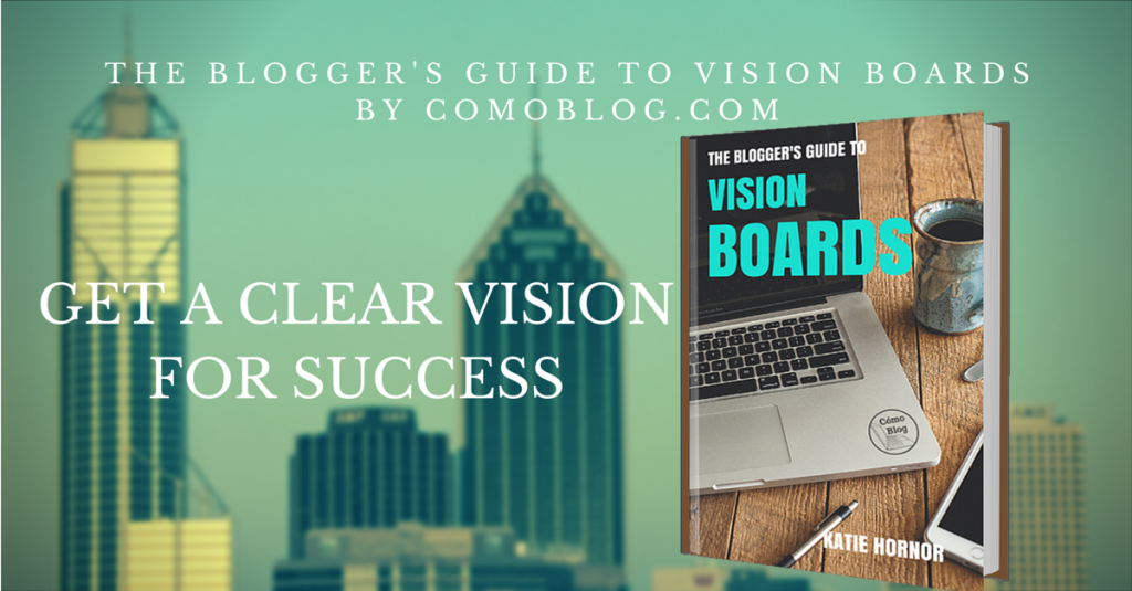 Vision Board guide for bloggers via comoblog.com