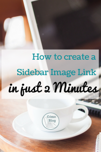 How to Create a Sidebar Image Link in Under 2 Minutes (Video)